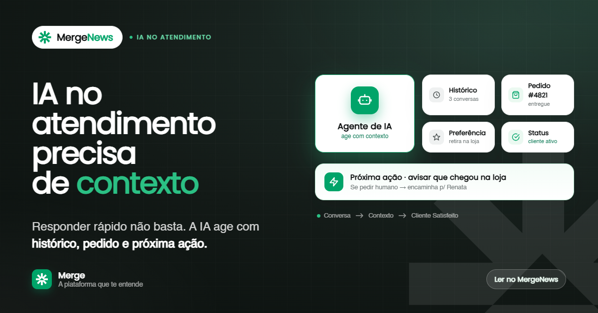 IA no atendimento pelo WhatsApp agindo com contexto do cliente